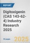 Digitoxigenin (CAS 143-62-4) Industry Research 2025: Global and Regional Market Trends 2019-2024 and Forecast to 2029 - Product Image