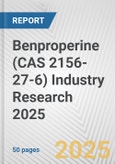 Benproperine (CAS 2156-27-6) Industry Research 2025: Global and Regional Market Trends 2019-2024 and Forecast to 2029- Product Image