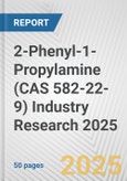 2-Phenyl-1-Propylamine (CAS 582-22-9) Industry Research 2025: Global and Regional Market Trends 2019-2024 and Forecast to 2029- Product Image