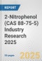 2-Nitrophenol (CAS 88-75-5) Industry Research 2025: Global and Regional Market Trends 2019-2024 and Forecast to 2029 - Product Image