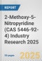 2-Methoxy-5-Nitropyridine (CAS 5446-92-4) Industry Research 2025: Global and Regional Market Trends 2019-2024 and Forecast to 2029 - Product Image