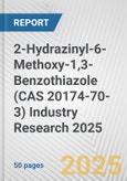 2-Hydrazinyl-6-Methoxy-1,3-Benzothiazole (CAS 20174-70-3) Industry Research 2025: Global and Regional Market Trends 2019-2024 and Forecast to 2029- Product Image