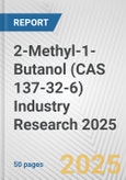 2-Methyl-1-Butanol (CAS 137-32-6) Industry Research 2025: Global and Regional Market Trends 2019-2024 and Forecast to 2029- Product Image