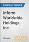 Inform Worldwide Holdings, Inc. Fundamental Company Report Including Financial, SWOT, Competitors and Industry Analysis - Product Image