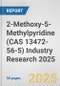 2-Methoxy-5-Methylpyridine (CAS 13472-56-5) Industry Research 2025: Global and Regional Market Trends 2019-2024 and Forecast to 2029 - Product Image