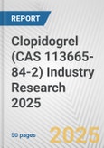 Clopidogrel (CAS 113665-84-2) Industry Research 2025: Global and Regional Market Trends 2019-2024 and Forecast to 2029- Product Image