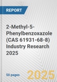 2-Methyl-5-Phenylbenzoxazole (CAS 61931-68-8) Industry Research 2025: Global and Regional Market Trends 2019-2024 and Forecast to 2029- Product Image