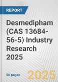 Desmedipham (CAS 13684-56-5) Industry Research 2025: Global and Regional Market Trends 2019-2024 and Forecast to 2029- Product Image