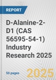 D-Alanine-2-D1 (CAS 56595-54-1) Industry Research 2025: Global and Regional Market Trends 2019-2024 and Forecast to 2029- Product Image