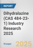 Dihydralazine (CAS 484-23-1) Industry Research 2025: Global and Regional Market Trends 2019-2024 and Forecast to 2029- Product Image