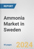 Ammonia Market in Sweden: 2018-2023 Review and Forecast to 2028- Product Image