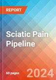 Sciatic Pain - Pipeline Insight, 2024- Product Image