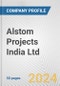 Alstom Projects India Ltd. Fundamental Company Report Including Financial, SWOT, Competitors and Industry Analysis - Product Thumbnail Image