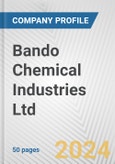 Bando Chemical Industries Ltd. Fundamental Company Report Including Financial, SWOT, Competitors and Industry Analysis- Product Image