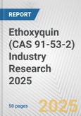 Ethoxyquin (CAS 91-53-2) Industry Research 2025: Global and Regional Market Trends 2019-2024 and Forecast to 2029- Product Image