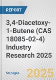 3,4-Diacetoxy-1-Butene (CAS 18085-02-4) Industry Research 2025: Global and Regional Market Trends 2019-2024 and Forecast to 2029- Product Image