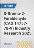 3-Bromo-2-Furaldehyde (CAS 14757-78-9) Industry Research 2025: Global and Regional Market Trends 2019-2024 and Forecast to 2029- Product Image