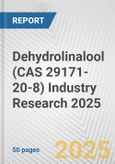 Dehydrolinalool (CAS 29171-20-8) Industry Research 2025: Global and Regional Market Trends 2019-2024 and Forecast to 2029- Product Image