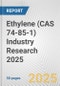 Ethylene (CAS 74-85-1) Industry Research 2025: Global and Regional Market Trends 2019-2024 and Forecast to 2029 - Product Thumbnail Image