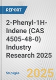 2-Phenyl-1H-Indene (CAS 4505-48-0) Industry Research 2025: Global and Regional Market Trends 2019-2024 and Forecast to 2029- Product Image