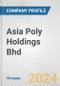 Asia Poly Holdings Bhd Fundamental Company Report Including Financial, SWOT, Competitors and Industry Analysis - Product Thumbnail Image