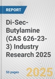 Di-Sec-Butylamine (CAS 626-23-3) Industry Research 2025: Global and Regional Market Trends 2019-2024 and Forecast to 2029- Product Image