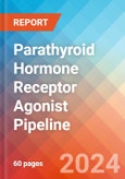 Parathyroid Hormone Receptor Agonist - Pipeline Insight, 2024- Product Image