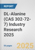 DL-Alanine (CAS 302-72-7) Industry Research 2025: Global and Regional Market Trends 2019-2024 and Forecast to 2029- Product Image