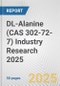 DL-Alanine (CAS 302-72-7) Industry Research 2025: Global and Regional Market Trends 2019-2024 and Forecast to 2029 - Product Thumbnail Image