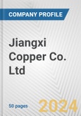 Jiangxi Copper Co. Ltd. Fundamental Company Report Including Financial, SWOT, Competitors and Industry Analysis- Product Image