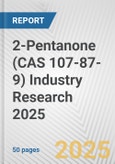 2-Pentanone (CAS 107-87-9) Industry Research 2025: Global and Regional Market Trends 2019-2024 and Forecast to 2029- Product Image