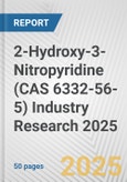 2-Hydroxy-3-Nitropyridine (CAS 6332-56-5) Industry Research 2025: Global and Regional Market Trends 2019-2024 and Forecast to 2029- Product Image