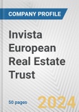 Invista European Real Estate Trust Fundamental Company Report Including Financial, SWOT, Competitors and Industry Analysis- Product Image