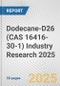 Dodecane-D26 (CAS 16416-30-1) Industry Research 2025: Global and Regional Market Trends 2019-2024 and Forecast to 2029 - Product Image