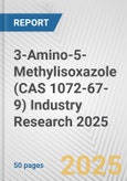 3-Amino-5-Methylisoxazole (CAS 1072-67-9) Industry Research 2025: Global and Regional Market Trends 2019-2024 and Forecast to 2029- Product Image