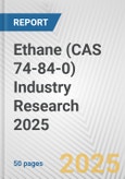 Ethane (CAS 74-84-0) Industry Research 2025: Global and Regional Market Trends 2019-2024 and Forecast to 2029- Product Image