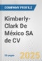 Kimberly-Clark De México SA de CV Fundamental Company Report Including Financial, SWOT, Competitors and Industry Analysis - Product Thumbnail Image