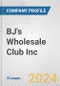 BJ's Wholesale Club Inc. Fundamental Company Report Including Financial, SWOT, Competitors and Industry Analysis - Product Thumbnail Image