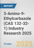 3-Amino-9-Ethylcarbazole (CAS 132-32-1) Industry Research 2025: Global and Regional Market Trends 2019-2024 and Forecast to 2029- Product Image