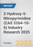 2-Hydroxy-5-Nitropyrimidine (CAS 3264-10-6) Industry Research 2025: Global and Regional Market Trends 2019-2024 and Forecast to 2029- Product Image