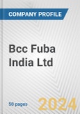 Bcc Fuba India Ltd Fundamental Company Report Including Financial, SWOT, Competitors and Industry Analysis- Product Image