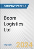 Boom Logistics Ltd. Fundamental Company Report Including Financial, SWOT, Competitors and Industry Analysis- Product Image