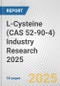 L-Cysteine (CAS 52-90-4) Industry Research 2025: Global and Regional Market Trends 2019-2024 and Forecast to 2029 - Product Image