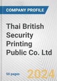 Thai British Security Printing Public Co. Ltd. Fundamental Company Report Including Financial, SWOT, Competitors and Industry Analysis- Product Image