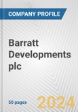 Barratt Developments plc Fundamental Company Report Including Financial, SWOT, Competitors and Industry Analysis- Product Image