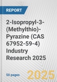 2-Isopropyl-3-(Methylthio)-Pyrazine (CAS 67952-59-4) Industry Research 2025: Global and Regional Market Trends 2019-2024 and Forecast to 2029- Product Image