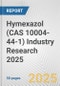 Hymexazol (CAS 10004-44-1) Industry Research 2025: Global and Regional Market Trends 2019-2024 and Forecast to 2029 - Product Thumbnail Image