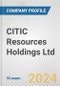 CITIC Resources Holdings Ltd. Fundamental Company Report Including Financial, SWOT, Competitors and Industry Analysis - Product Thumbnail Image