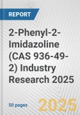 2-Phenyl-2-Imidazoline (CAS 936-49-2) Industry Research 2025: Global and Regional Market Trends 2019-2024 and Forecast to 2029- Product Image