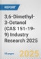 3,6-Dimethyl-3-Octanol (CAS 151-19-9) Industry Research 2025: Global and Regional Market Trends 2019-2024 and Forecast to 2029 - Product Image